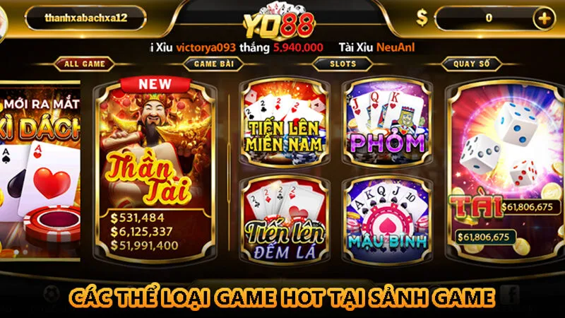 Game bài Yo88 - Sảnh cược đổi thưởng uy tín 2 Các thể loại game hot tại sảnh game bài Yo88