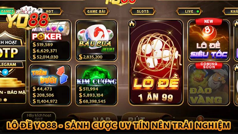 Lô đề Yo88 - Sảnh cược uy tín nên trải nghiệm 1 Sảnh Lô Đề Yo88