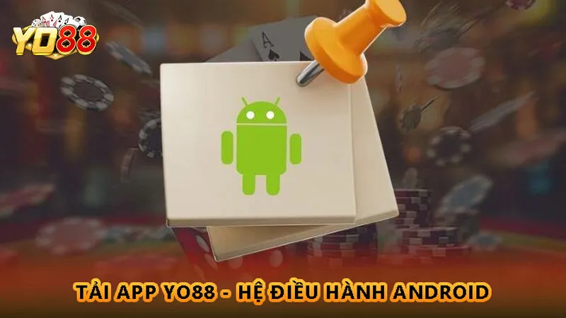Hướng dẫn cách tải app Yo88 trên Android và iOS 1 Tải app Yo88 dành cho hệ điều hành iOS