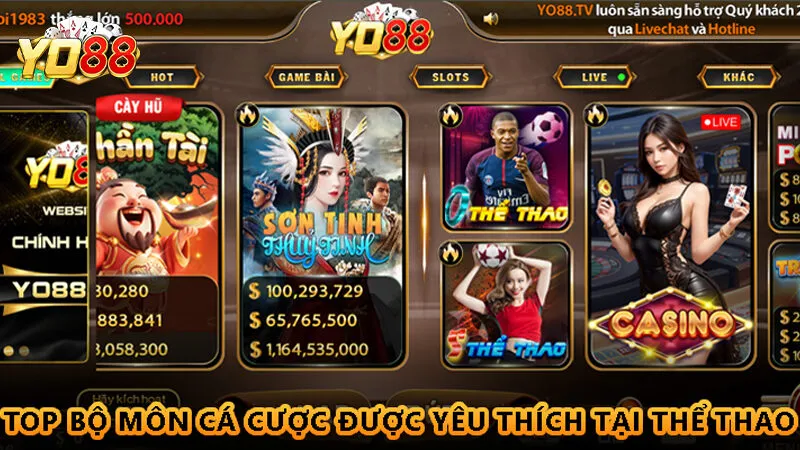 Thể Thao Yo88 | Sảnh cược thỏa mãn đam mê 2 Top bộ môn cá cược được yêu thích tại Thể Thao Yo88